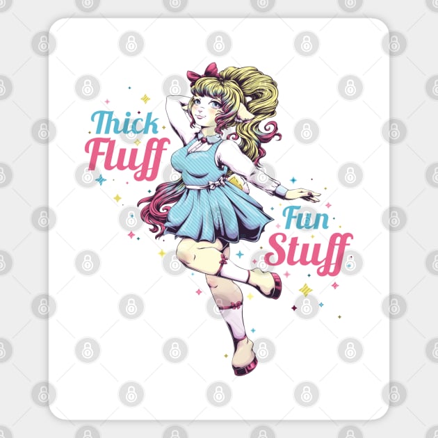 Thick Fluff, Fun Stuff Magnet by redappletees